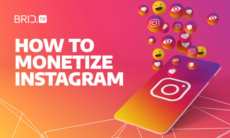 How to Monetize Instagram: A Guide for Content Creators